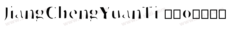 JiangChengYuanTi 60o字体转换